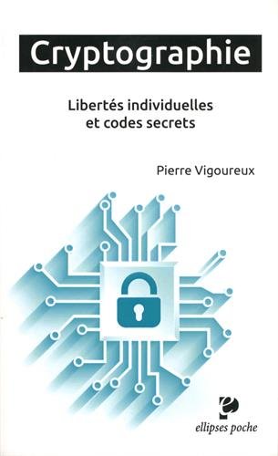 image Cryptographie - Libertés individuelles et codes secrets (poche)
