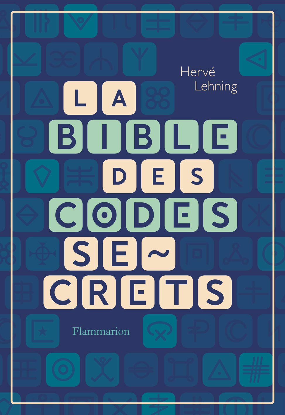 image La bible des codes secrets