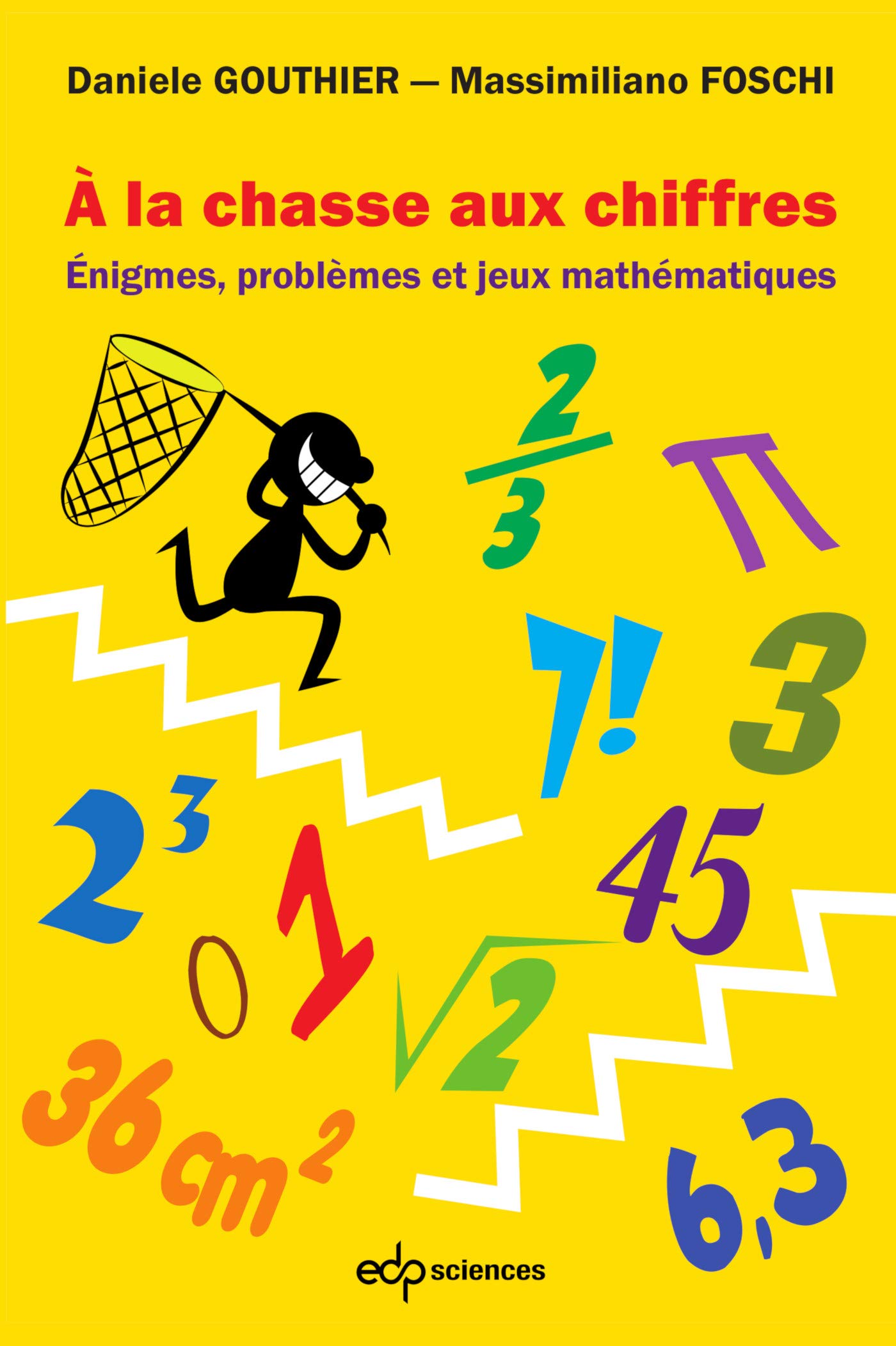 image A la chasse aux chiffres : Enigmes, problèmes et jeux mathématiques