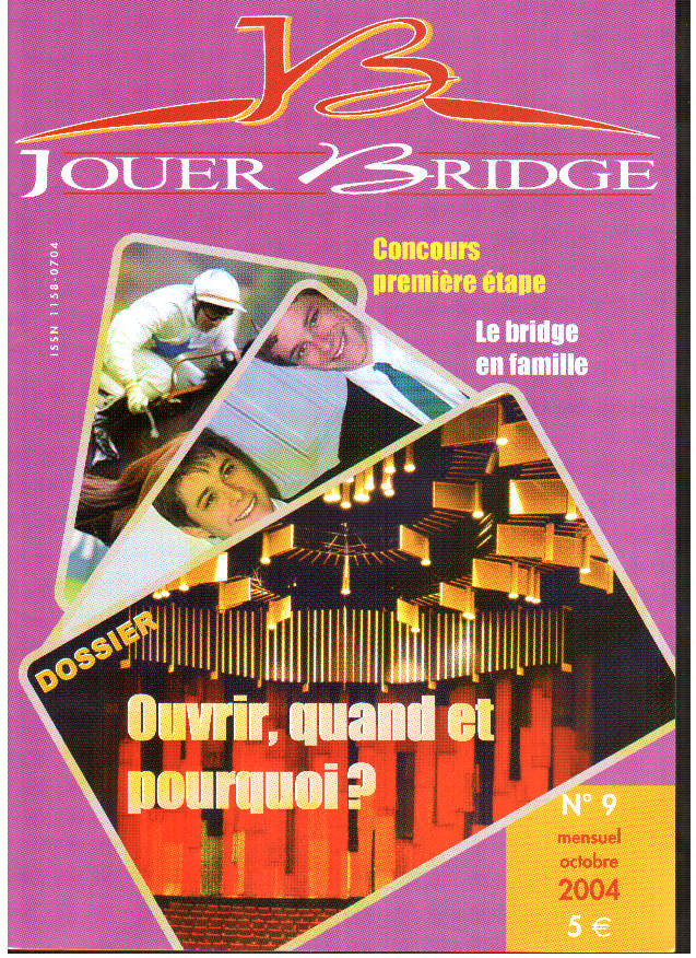 image Jouer Bridge 9 - Ouvrir, quand et pourquoi ?