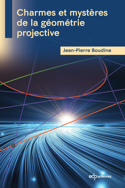 image Charmes et mystères de la géométrie projective