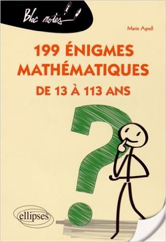 image 199 Énigmes Mathématiques de 13 à 113 Ans