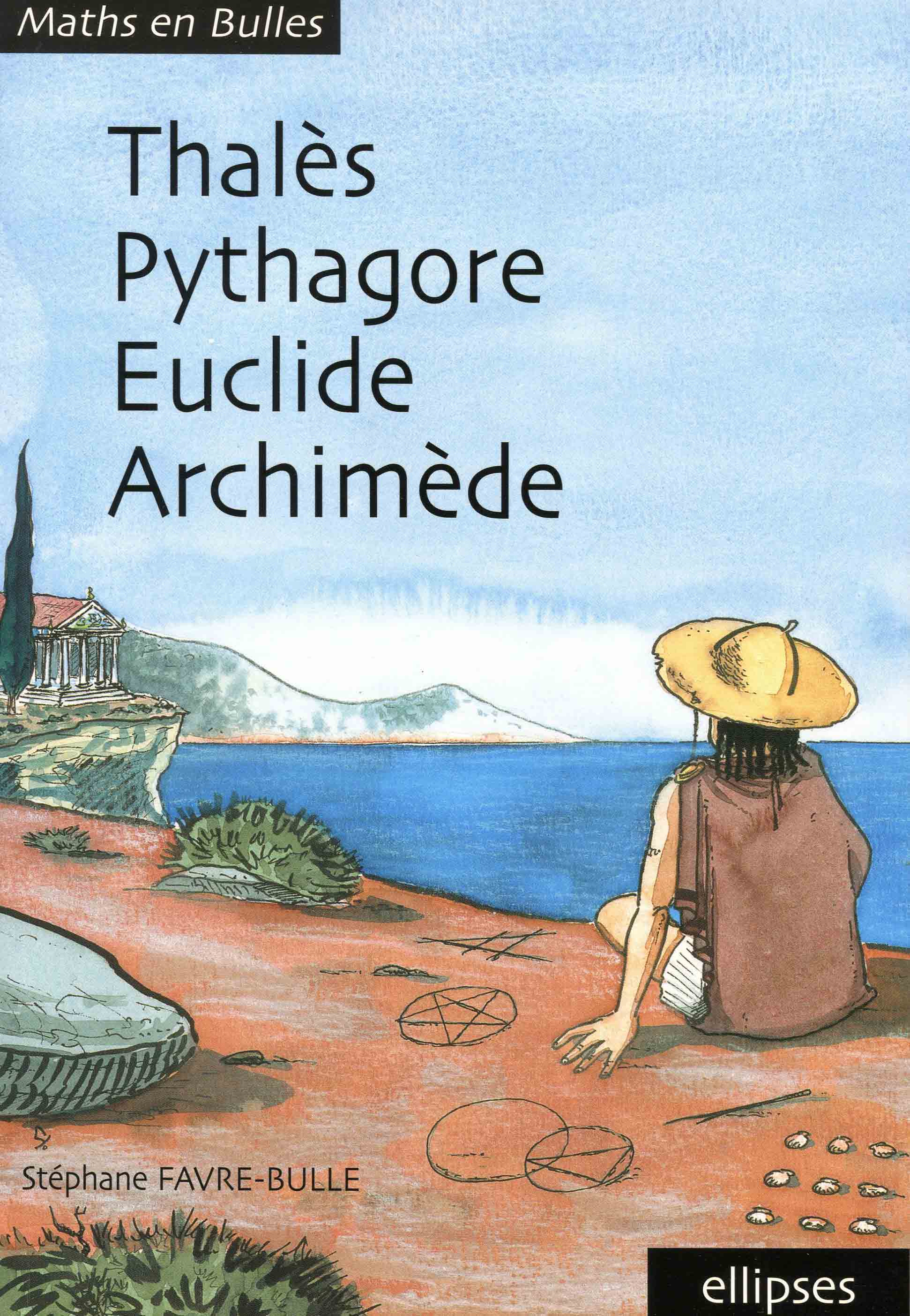 image Thalès, Pythagore, Euclide, Archimède
