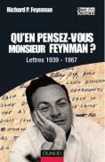 image Qu'en pensez-vous monsieur feynman ? - lettres 1939-1987